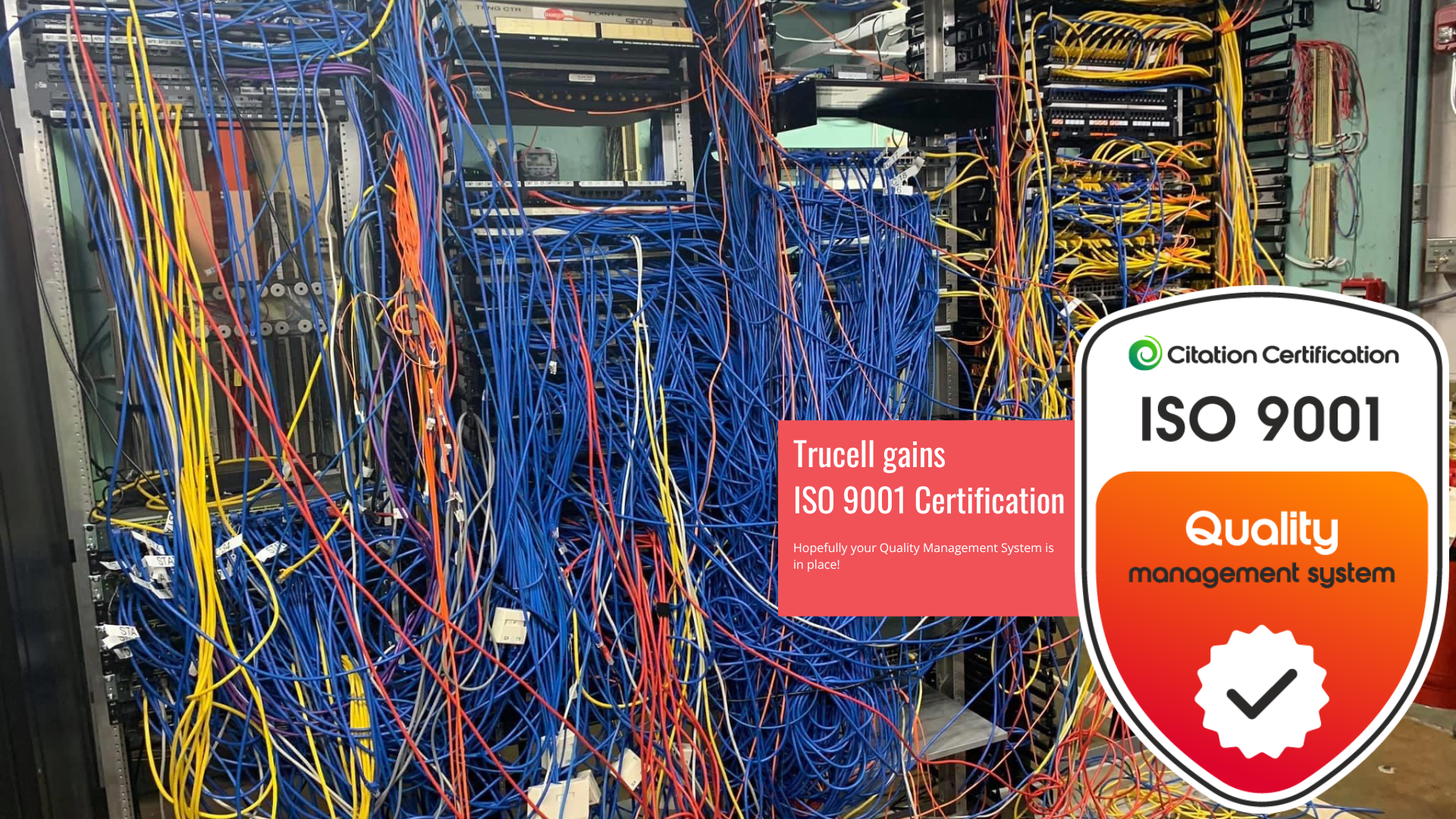 Sello Citation Certification ISO 9001 Quality Management System otorgado a Trucell, junto con el logo de Trucell y el encabezado anunciando ambas certificaciones ISO 9001:2015 e ISO 27001:2022